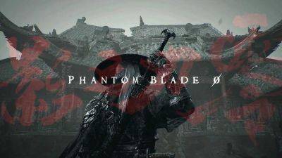 Динамичный экшен в необычном сеттинге: представлен впечатляющий геймплейный трейлер мрачной игры Phantom Blade Zero