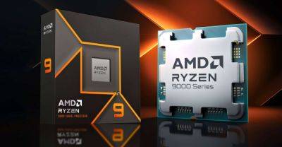 Новые процессоры AMD Ryzen 9000 на $20-$50 дешевле предшественников, — официально