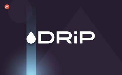 Pavel Kot - NFT-платформа DRiP на базе Solana привлекла инвестиции в размере $8 млн - incrypted.com